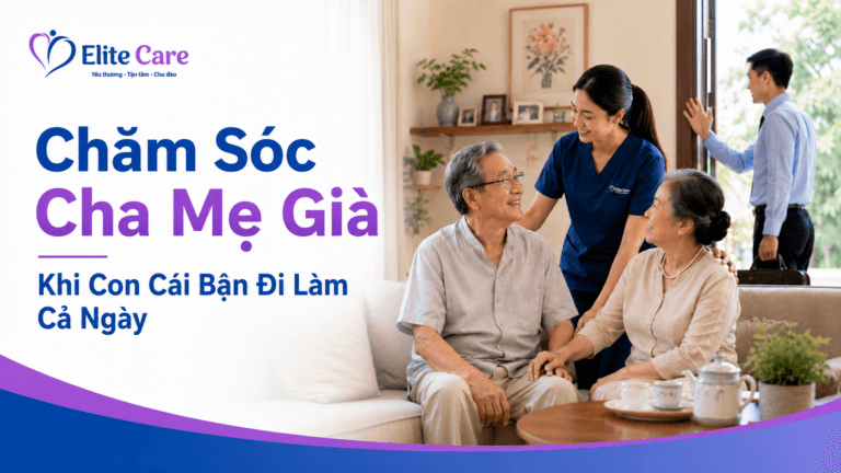 chăm sóc cha mẹ già