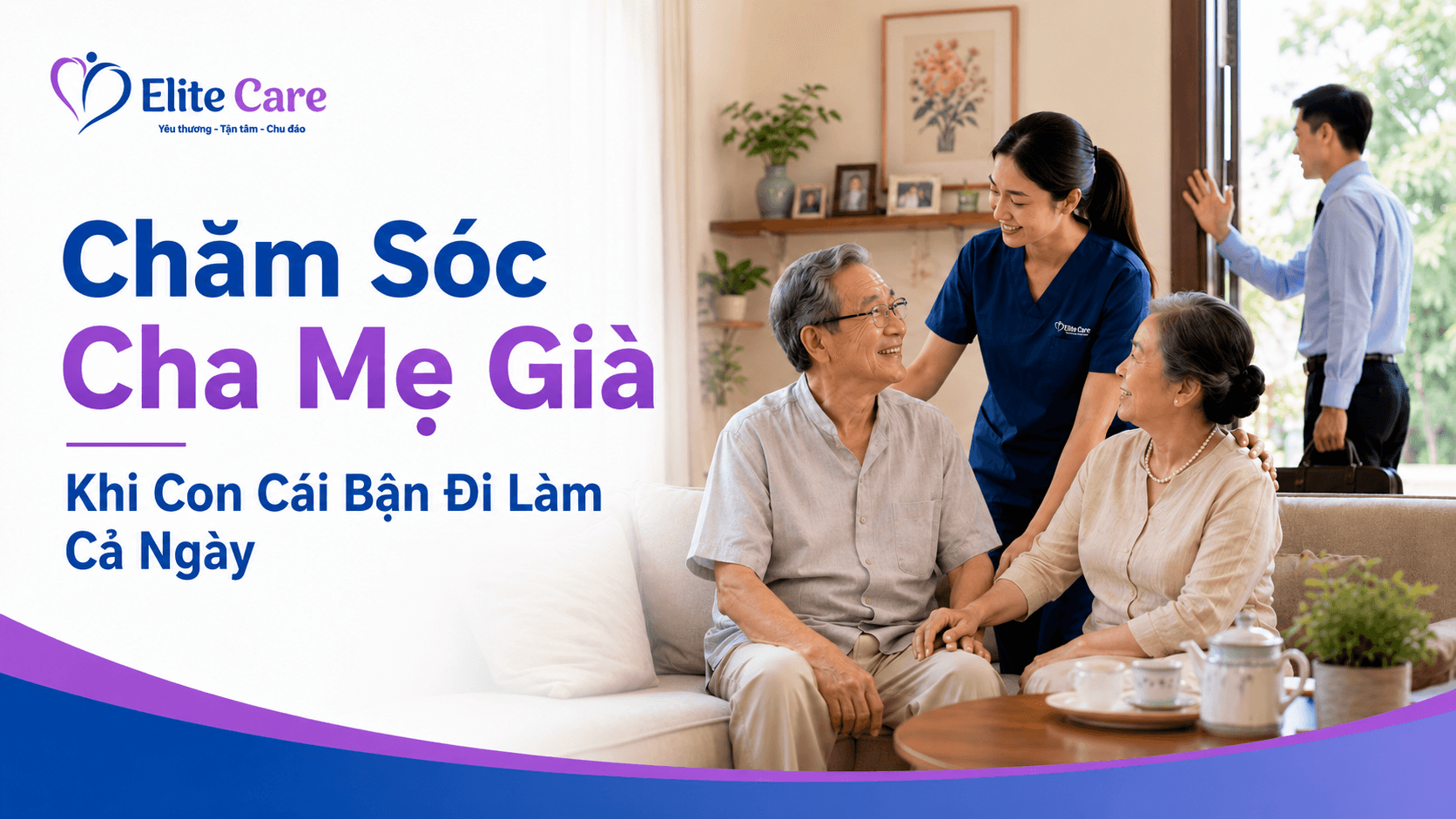 chăm sóc cha mẹ già