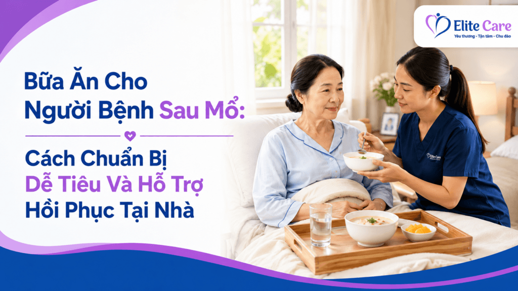 bữa ăn cho người bệnh sau mổ