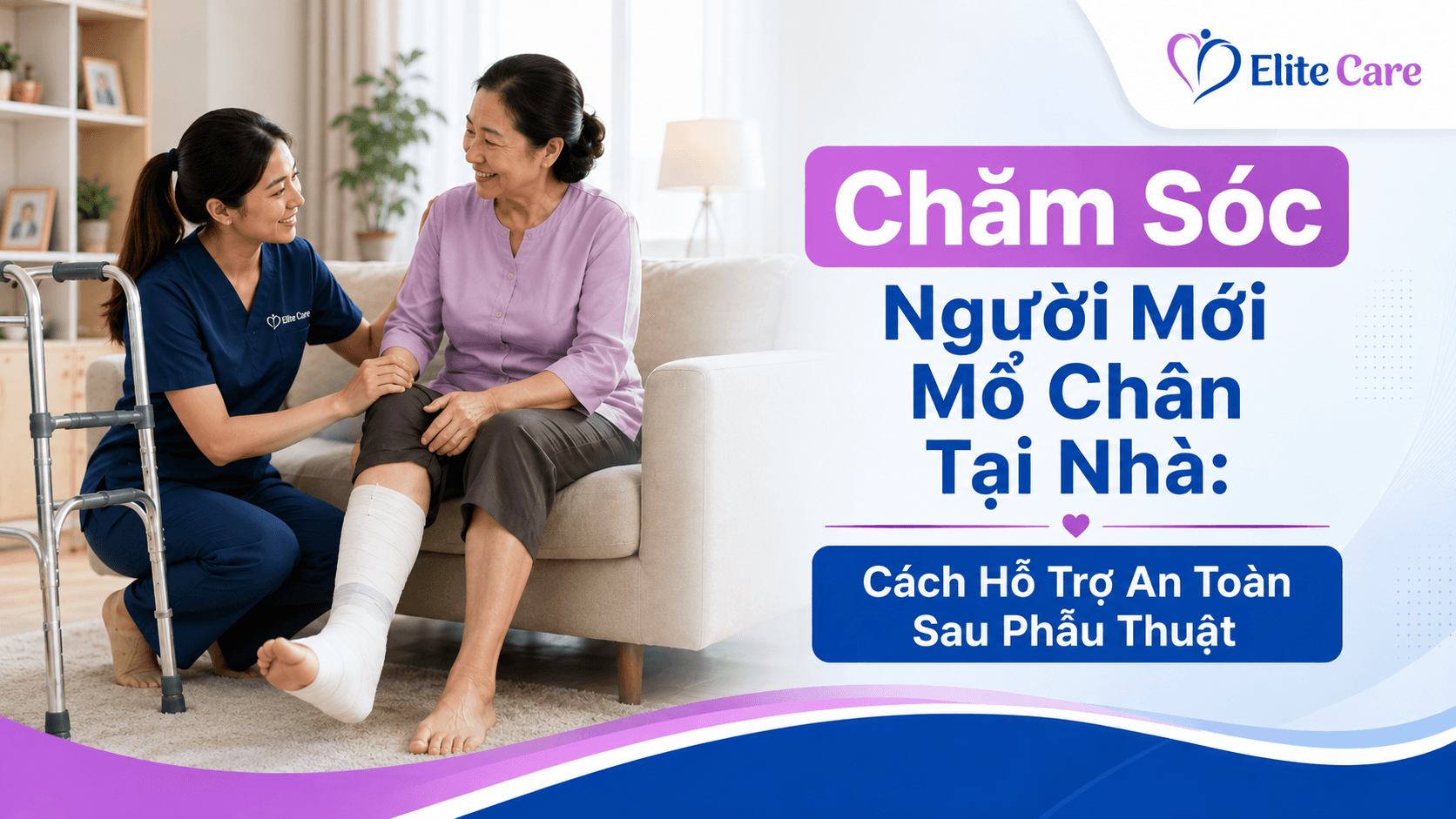 chăm sóc người mới mổ chân