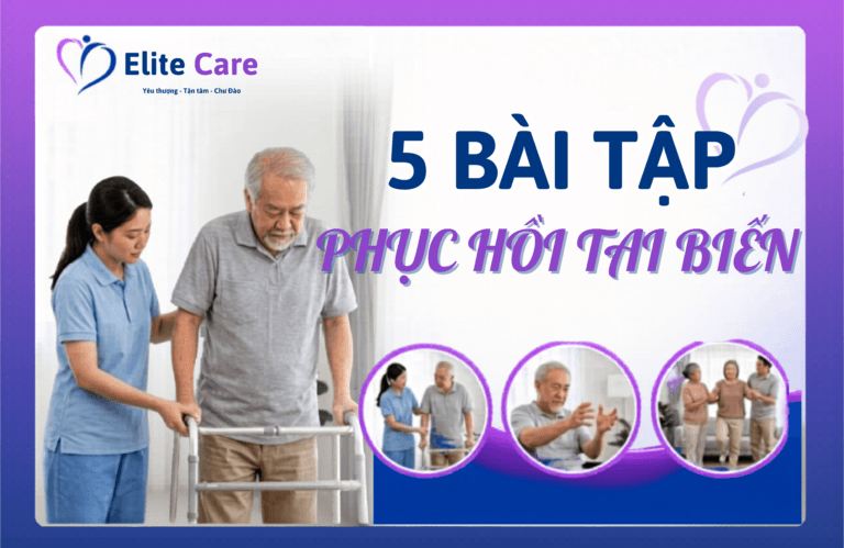 5 bài tập phục hồi tai biến