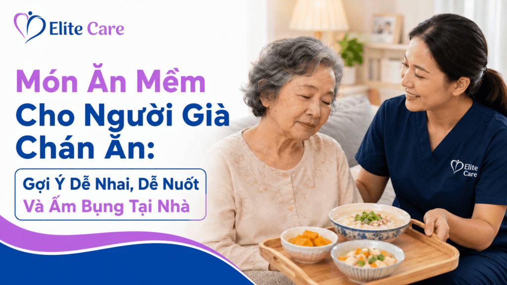 món ăn mềm cho người già