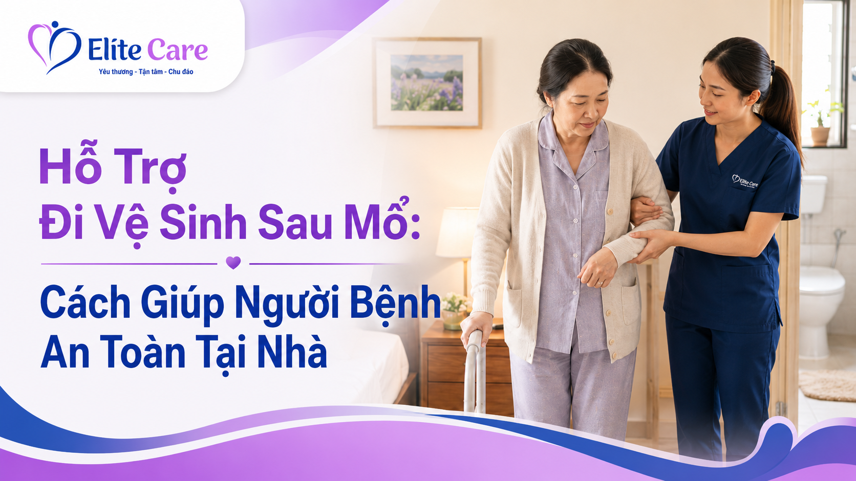 hỗ trợ đi vệ sinh sau mổ
