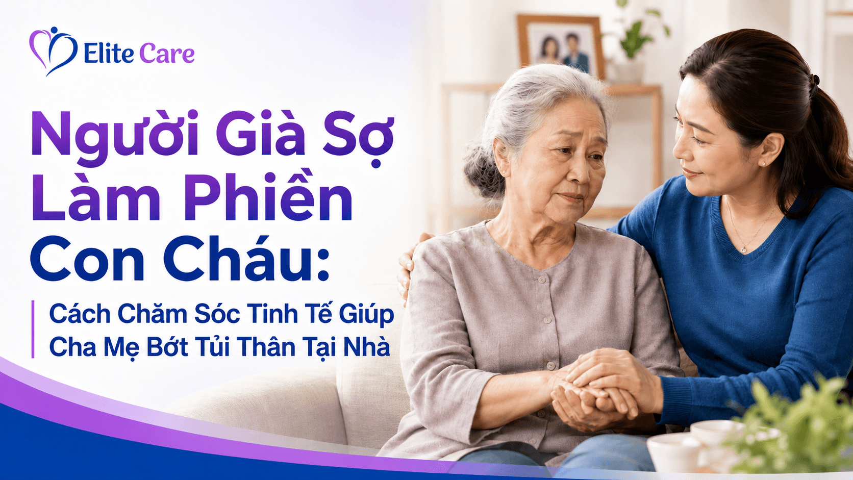 người già sợ làm phiền con cháu