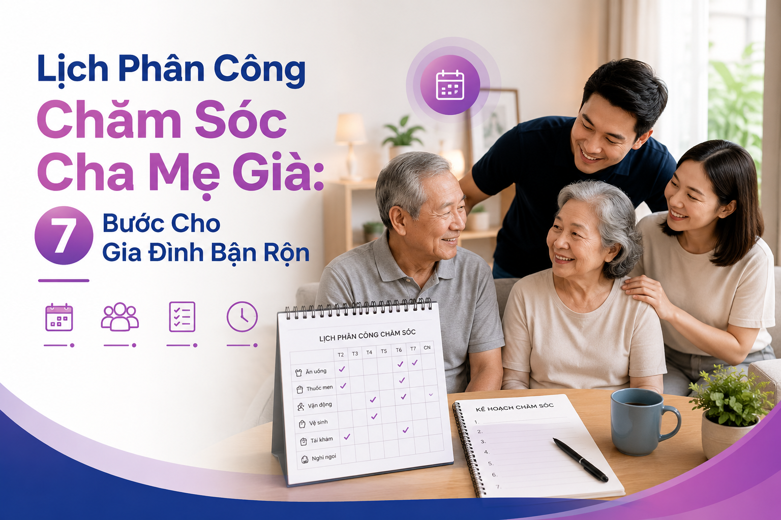 lịch phân công chăm sóc cha mẹ già